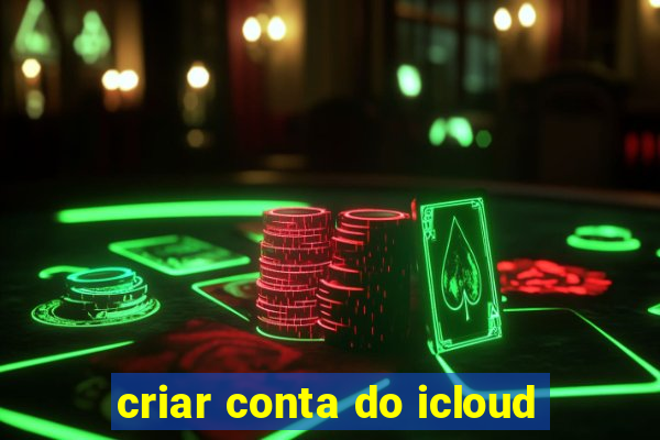 criar conta do icloud